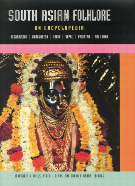 Book cover of: South Asian Folklore. By: Peter Claus