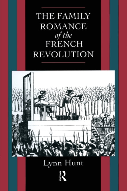 Book cover of: Family Romance of the French Revolution. By: Lynn Hunt
