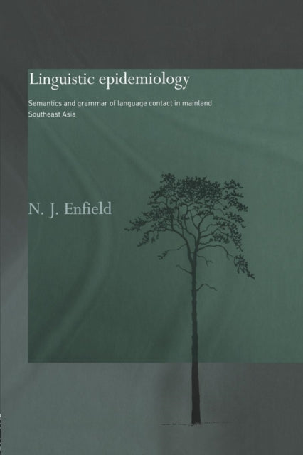 Book cover of: Linguistic Epidemiology. By: N. J. Enfield
