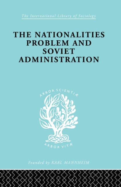 Book cover of: Nationalities Problem & Soviet Administration. By: Rudolf Schlesinger