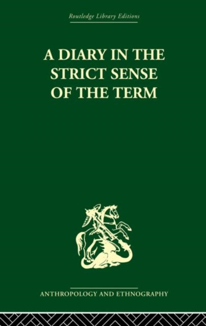 Book cover of: Diary in the Strictest Sense of the Term. By: Bronislaw Malinowski