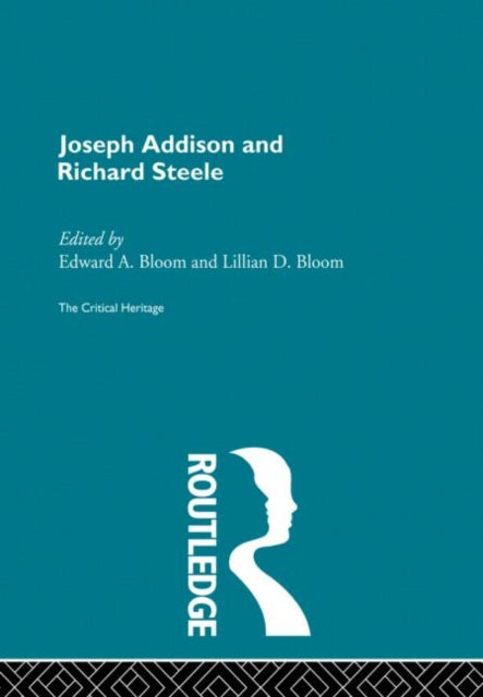 Book cover of: Joseph Addison and Richard Steele. By: Edward A. Bloom