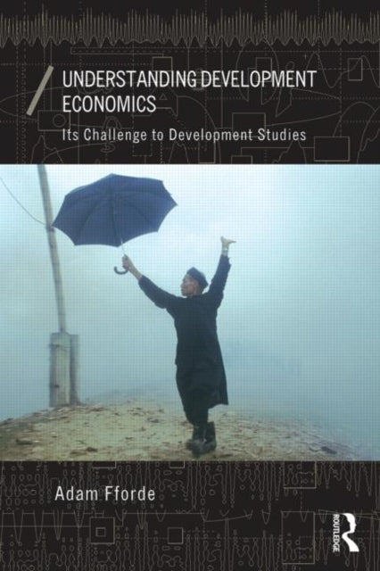 Book cover of: Understanding Development Economics