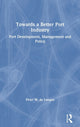 Book cover of: Towards a Better Port Industry. By: Peter de Langen