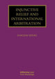 Book cover of: Injunctive Relief and International Arbitration. By: Hakeem Seriki