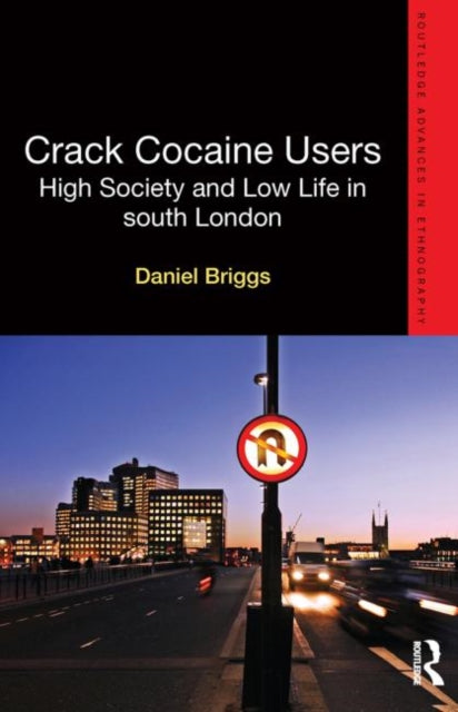 Book cover of: Crack Cocaine Users. By: Daniel Briggs