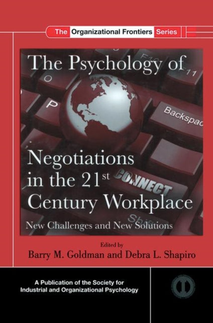 Book cover of: Psychology of Negotiations in the 21st Century Workplace. By: Barry Goldman