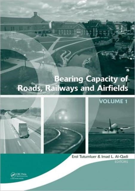 Book cover of: Bearing Capacity of Roads, Railways and Airfields, Two Volume Set