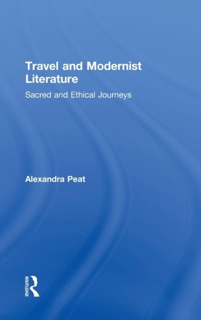 Book cover of: Travel and Modernist Literature