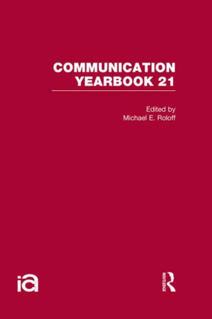 Book cover of: Communication Yearbook 21. By: Michael Roloff