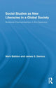 Book cover of: Social Studies as New Literacies in a Global Society. By: Mark Baildon