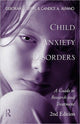 Book cover of: Child Anxiety Disorders. By: Deborah C. Beidel
