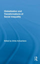 Book cover of: Globalization and Transformations of Social Inequality. By: Ulrike Schuerkens