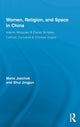 Book cover of: Women, Religion, and Space in China. By: Maria Jaschok