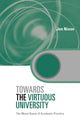 Book cover of: Towards the Virtuous University. By: Jon Nixon