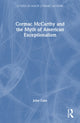 Book cover of: Cormac McCarthy and the Myth of American Exceptionalism. By: John Cant