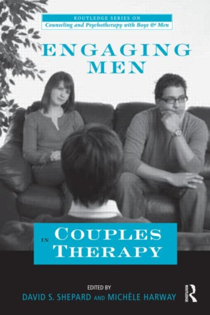 Book cover of: Engaging Men in Couples Therapy. By: David S. Shepard