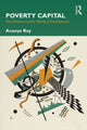 Book cover of: Poverty Capital. By: Ananya Roy