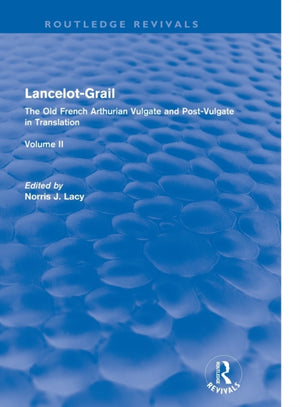 Lancelot-Grail: Volume 2 (Routledge Revivals)
