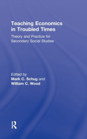 Teaching Economics in Troubled Times