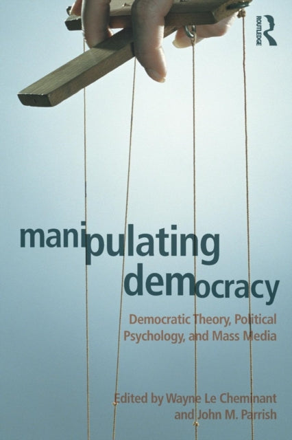 Book cover of: Manipulating Democracy