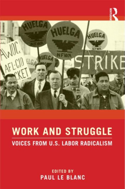 Book cover of: Work and Struggle. By: Paul Le Blanc