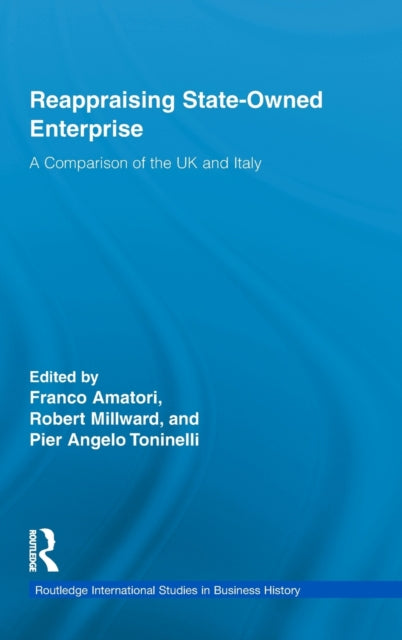 Book cover of: Reappraising State-Owned Enterprise. By: Franco Amatori