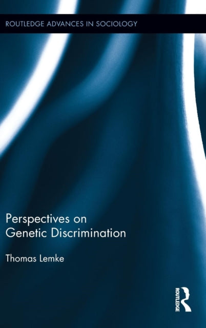 Book cover of: Perspectives on Genetic Discrimination. By: Thomas Lemke