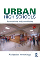 Book cover of: Urban High Schools. By: Annette B. Hemmings