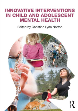 Innovative Interventions in Child and Adolescent Mental Health