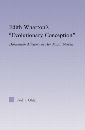 Edith Wharton's Evolutionary Conception