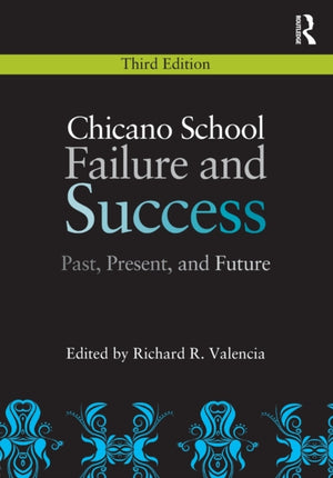 Chicano School Failure and Success