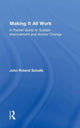 Book cover of: Making It All Work. By: John Roland Schultz