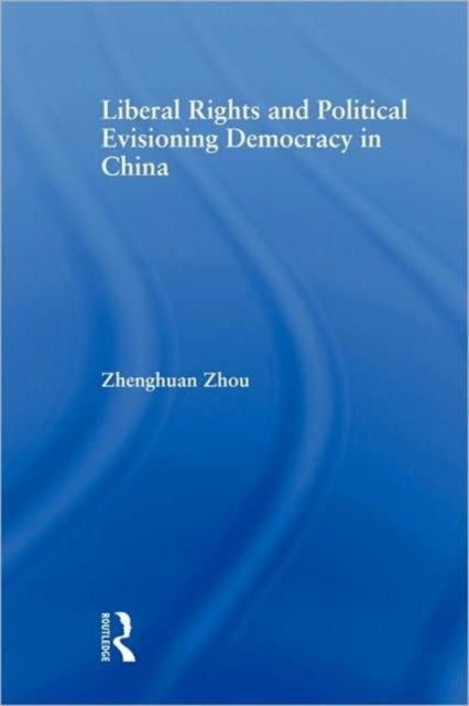 Book cover of: Liberal Rights and Political Culture. By: Zhenghuan Zhou