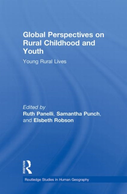 Book cover of: Global Perspectives on Rural Childhood and Youth. By: Ruth Panelli