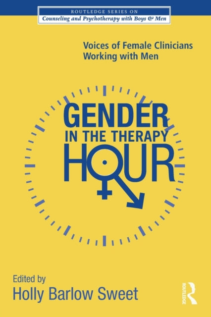 Book cover of: Gender in the Therapy Hour. By: Holly Barlow Sweet