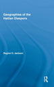 Book cover of: Geographies of the Haitian Diaspora. By: Regine O. Jackson