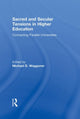 Book cover of: Sacred and Secular Tensions in Higher Education. By: Michael Waggoner