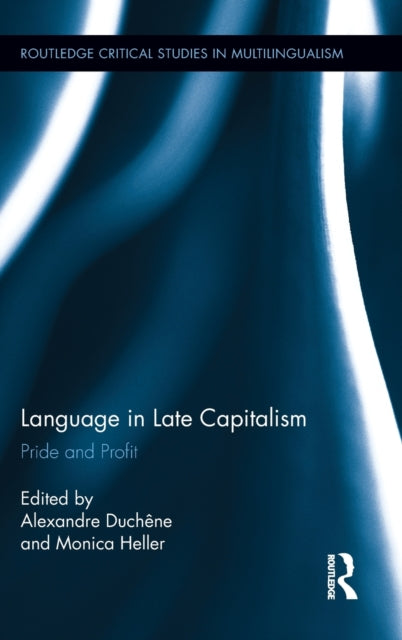 Book cover of: Language in Late Capitalism. By: Alexandre Duchêne