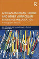 Book cover of: African American, Creole, and Other Vernacular Englishes in Education. By: John R. Rickford