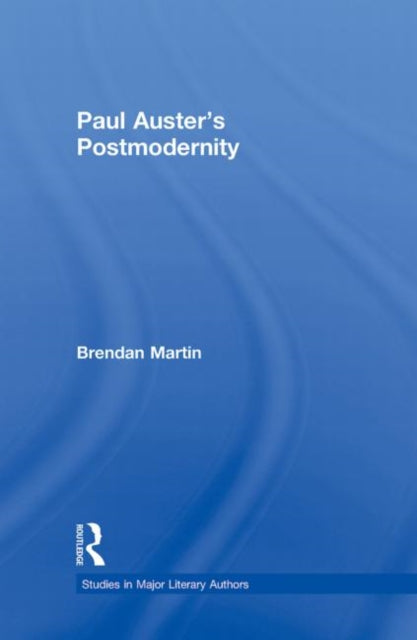 Book cover of: Paul Auster's Postmodernity. By: Brendan Martin