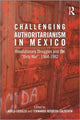 Book cover of: Challenging Authoritarianism in Mexico. By: Adela Cedillo