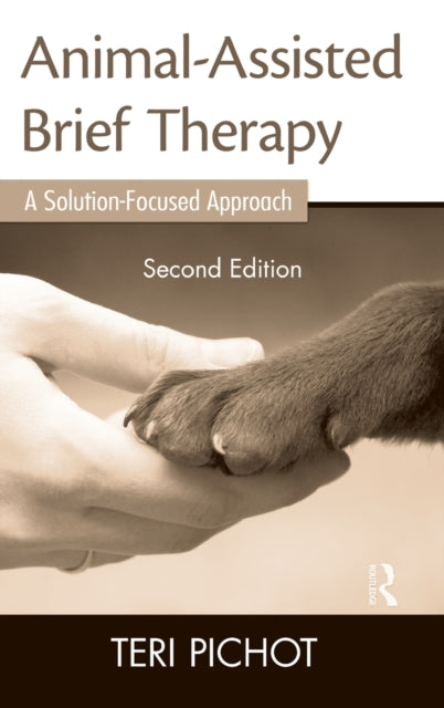 Book cover of: Animal-Assisted Brief Therapy. By: Teri Pichot