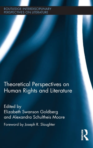 Theoretical Perspectives on Human Rights and Literature