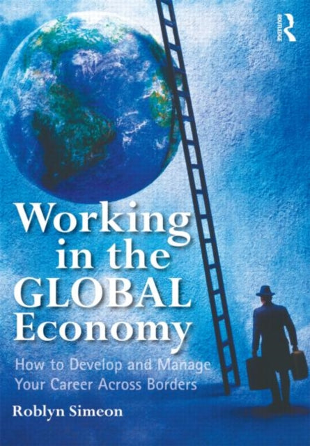 Book cover of: Working in the Global Economy. By: Roblyn Simeon