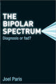 Book cover of: Bipolar Spectrum. By: Joel Paris