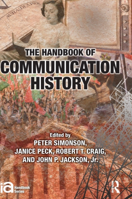 Book cover of: Handbook of Communication History. By: Peter Simonson