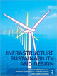 Book cover of: Infrastructure Sustainability and Design. By: Spiro N. Pollalis