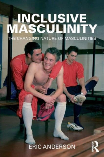 Book cover of: Inclusive Masculinity