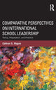 Book cover of: Comparative Perspectives on International School Leadership. By: Cathryn S. Magno